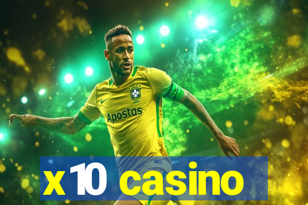 x10 casino